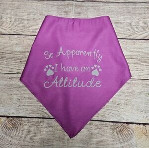 So apparently I have an attitude funny dog bandana